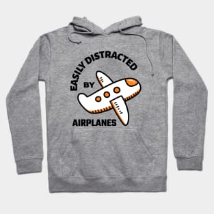 Easily Distracted By Airplanes Hoodie